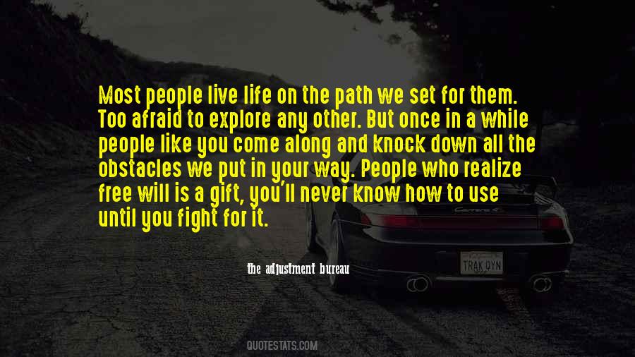 Quotes About Your Path In Life #810725