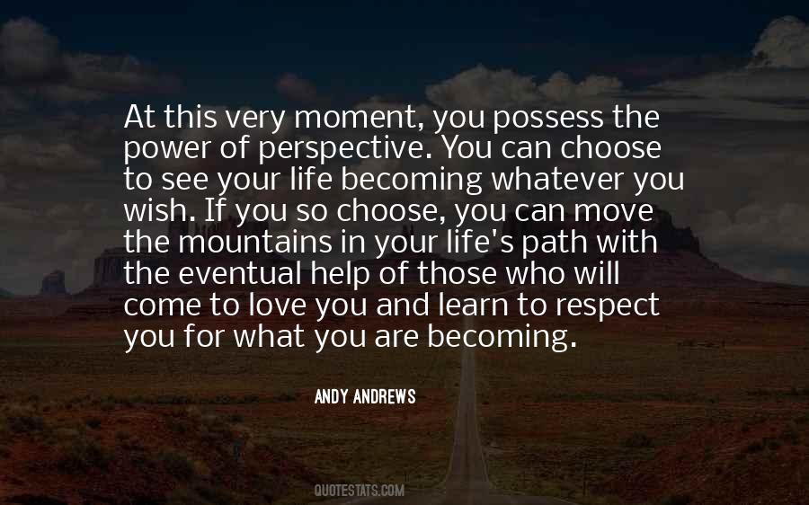 Quotes About Your Path In Life #944120