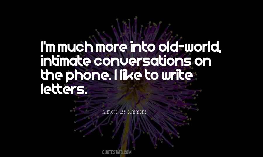 Quotes About Old Conversations #501582