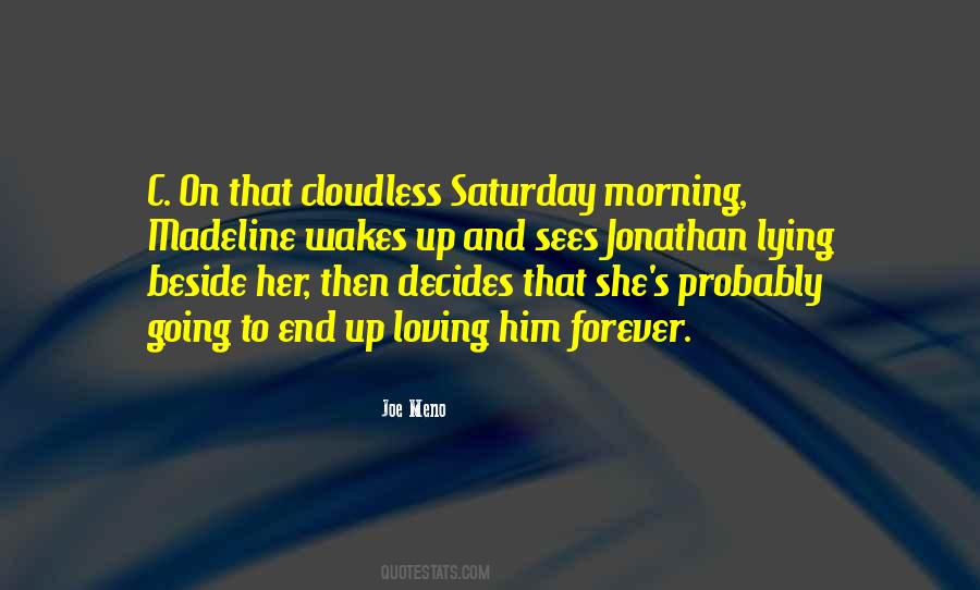 Quotes About Saturday Morning #1219948