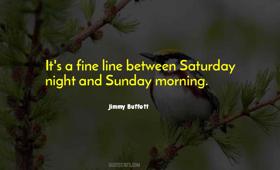 Quotes About Saturday Morning #460890