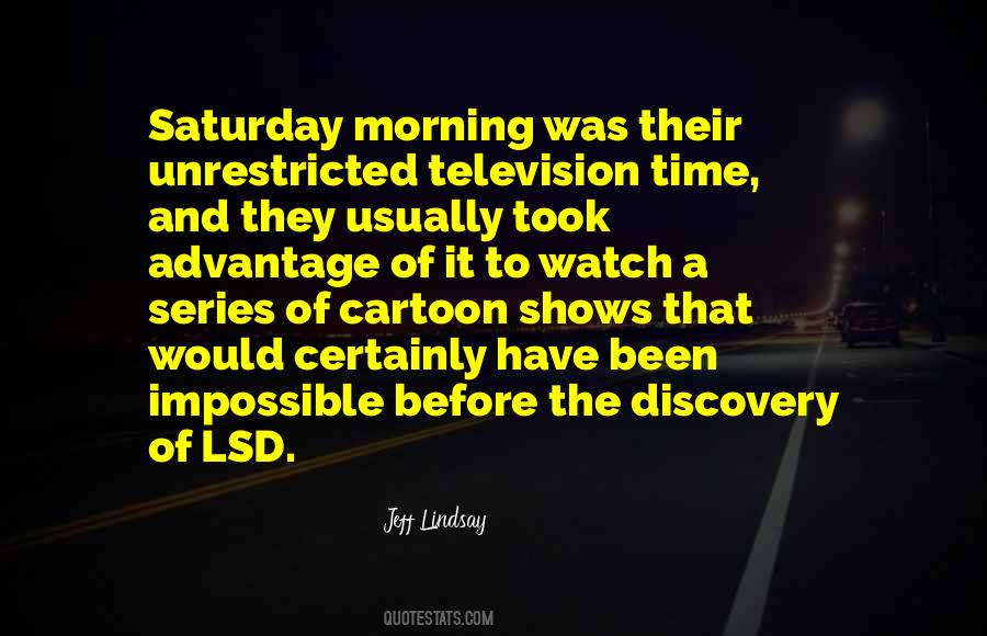 Quotes About Saturday Morning #865518