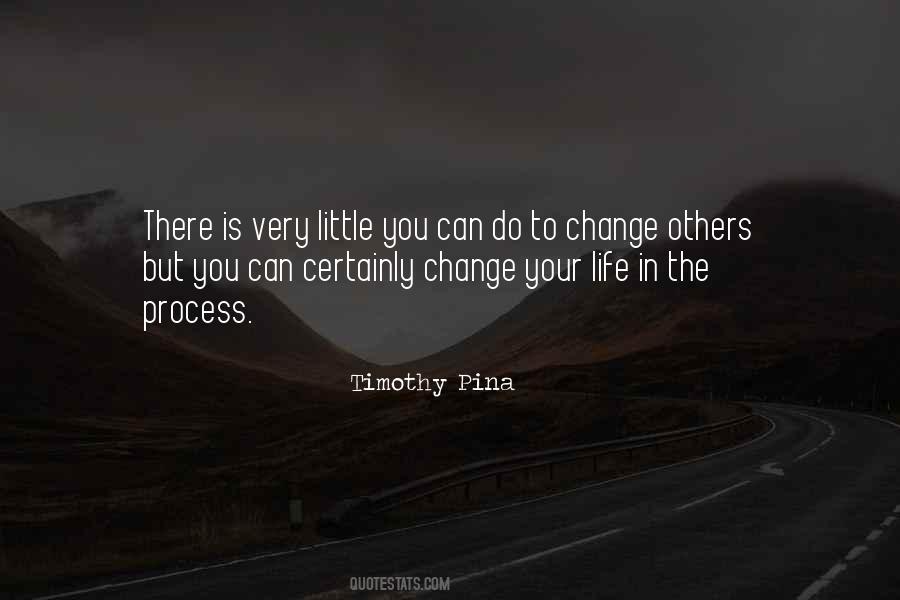 Quotes About Change In Your Life #302433