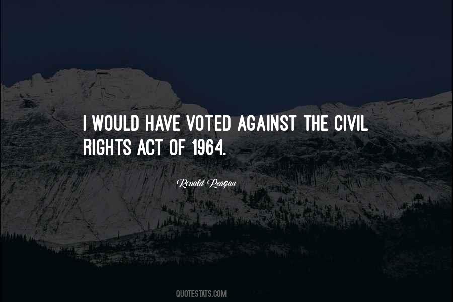 Quotes About Civil Rights Act Of 1964 #110524