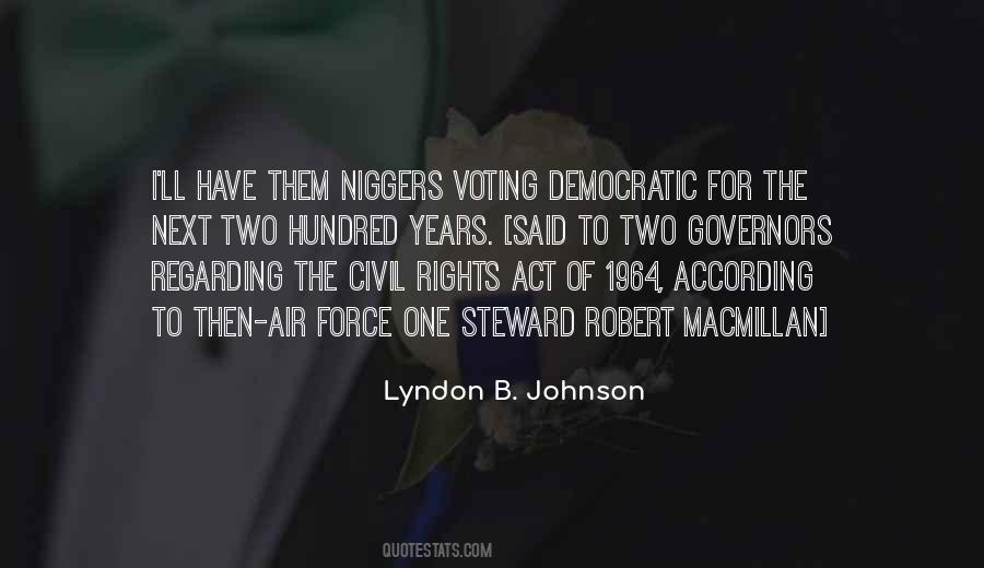 Quotes About Civil Rights Act Of 1964 #1751354