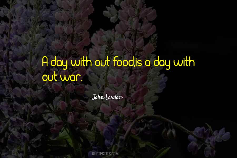 War Food Day Quotes #745933