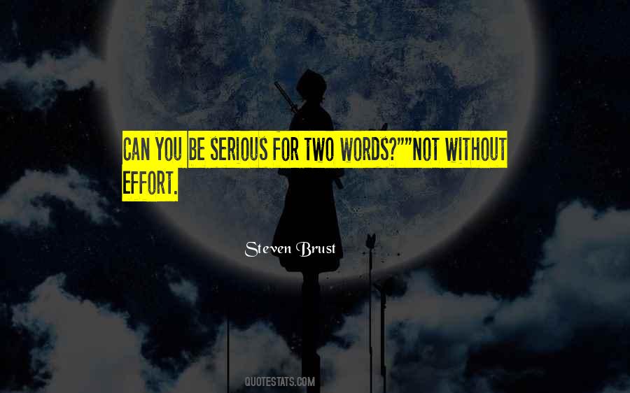 Quotes About Serious Attitude #1227080