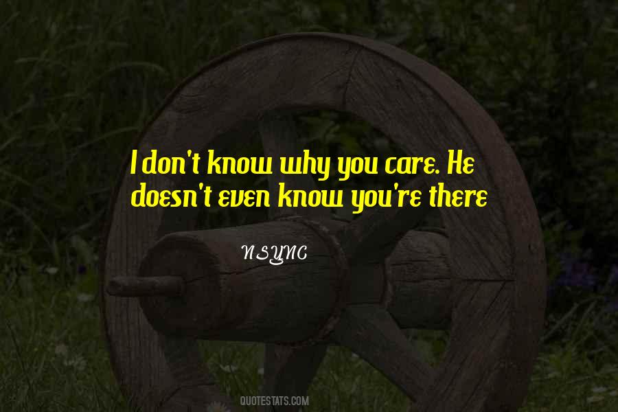 Quotes About Someone Who Doesn't Care #127336