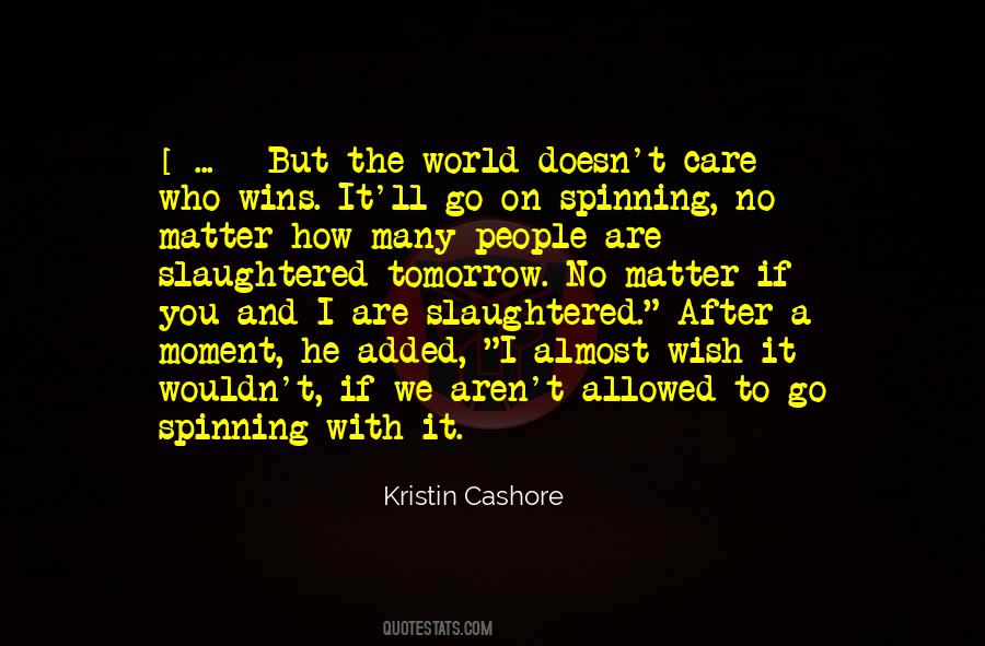 Quotes About Someone Who Doesn't Care #167974