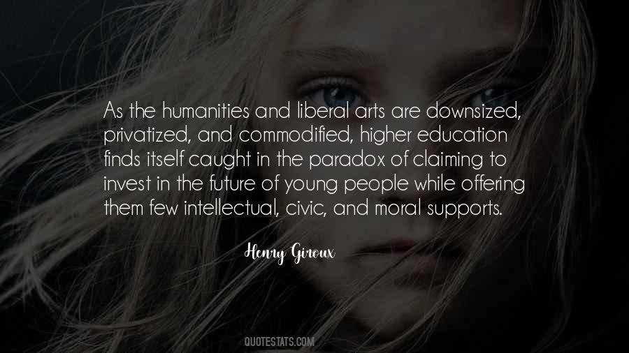 Quotes About The Humanities #1249118