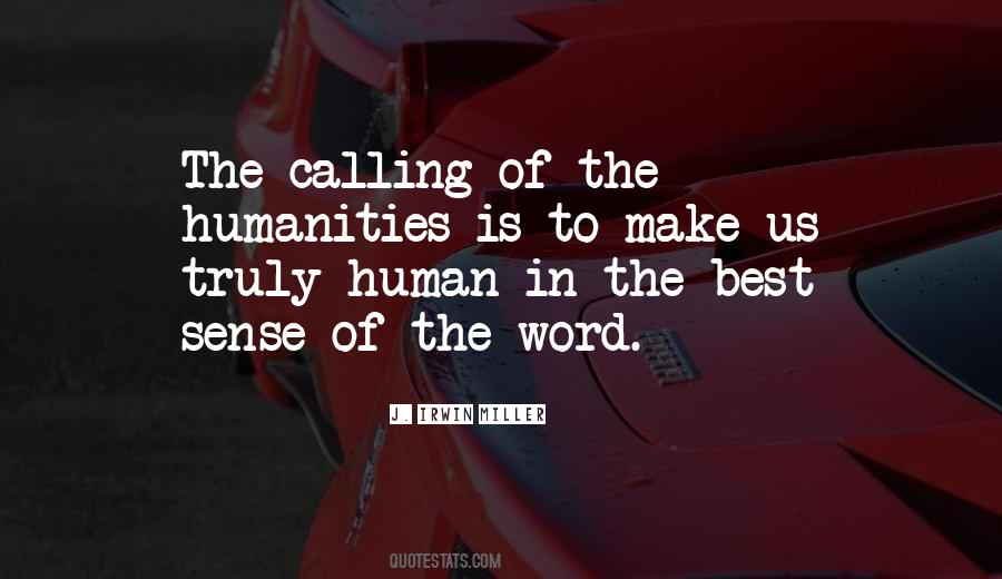 Quotes About The Humanities #391706