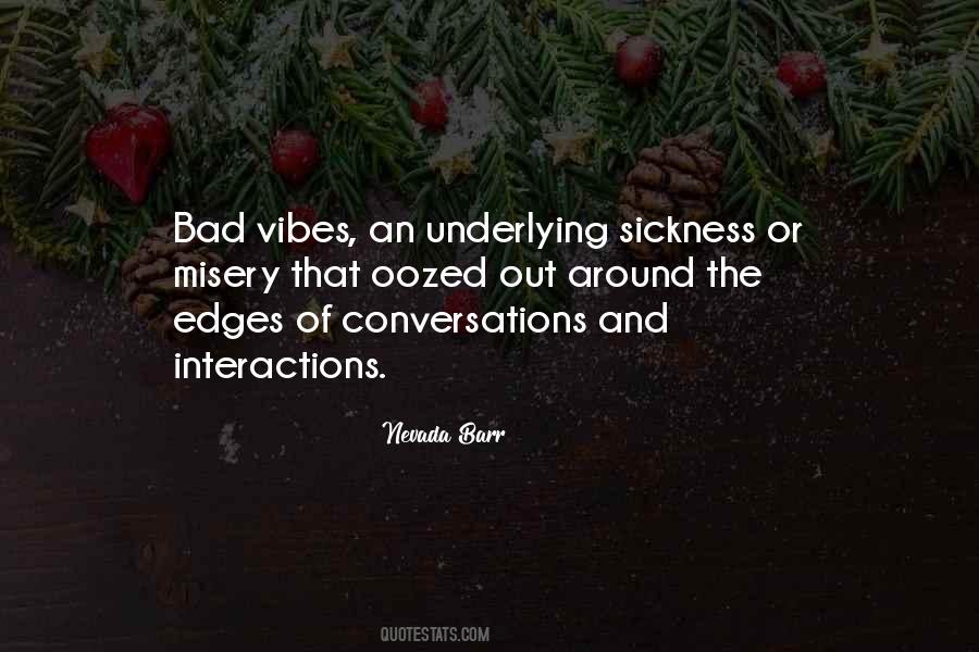 Quotes About Bad Vibes #1717443