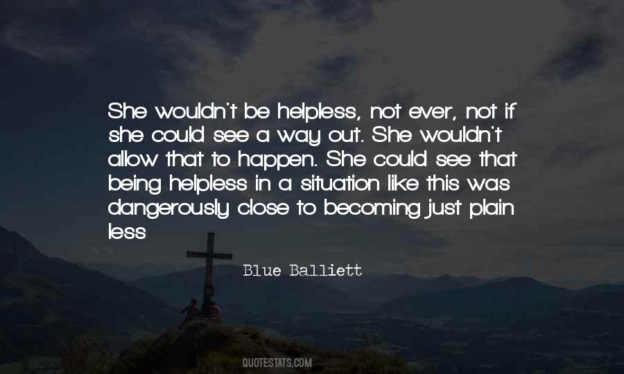 Quotes About Being Helpless #993605
