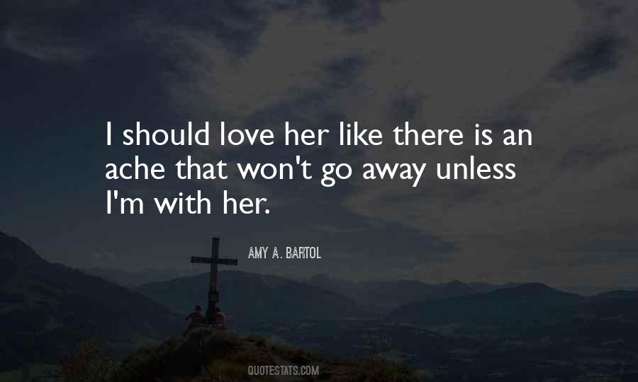 Quotes About Love That Won't Go Away #1417382