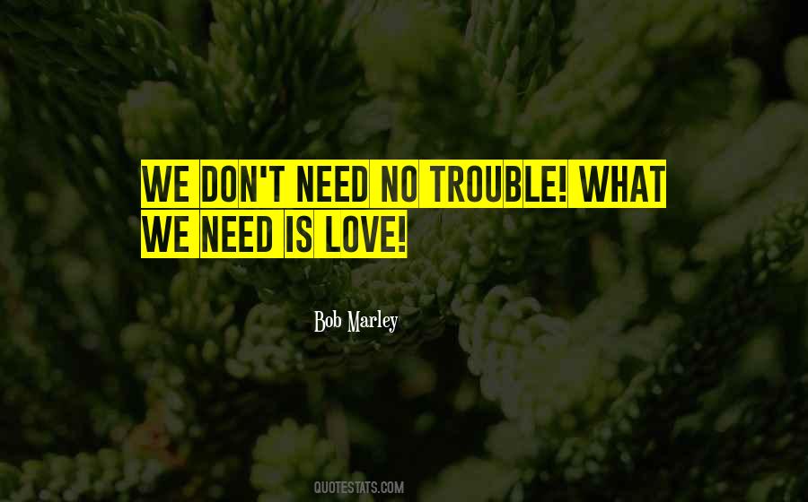 Quotes About Love By Bob Marley #1029312