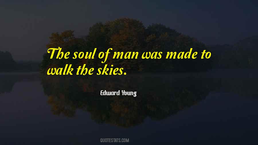 Quotes About The Soul Of Man #1116383