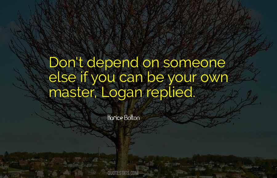You Can Depend On Quotes #1022440