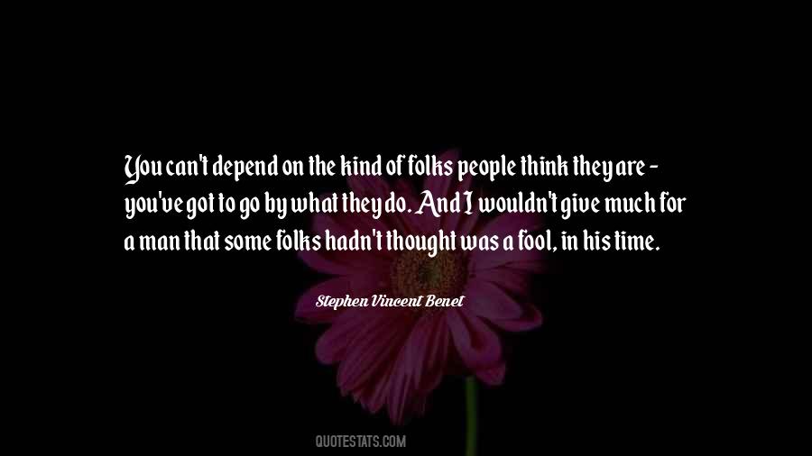 You Can Depend On Quotes #1339383