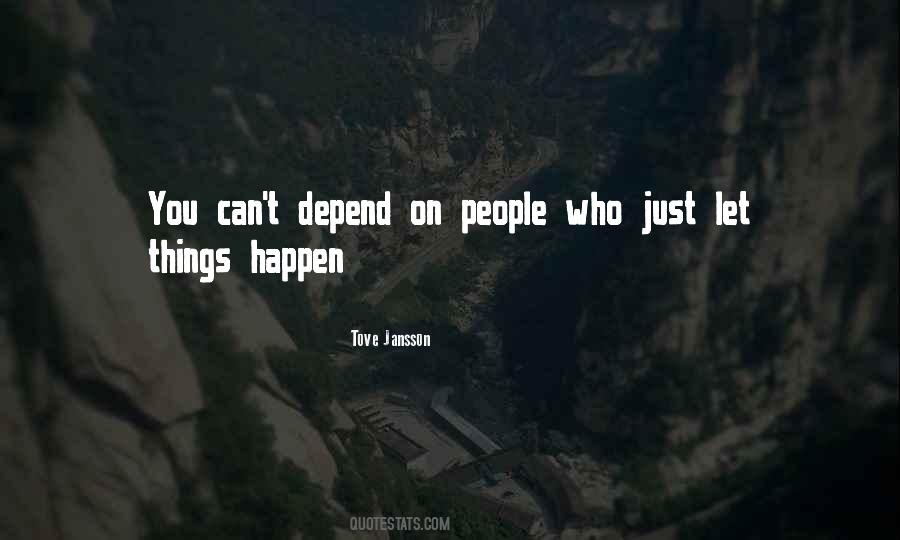 You Can Depend On Quotes #158729