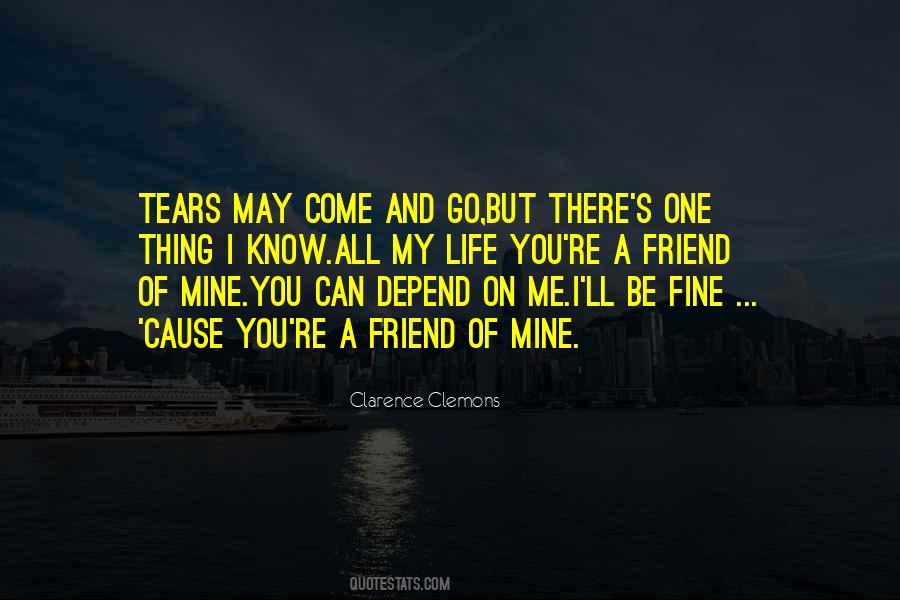 You Can Depend On Quotes #1798210