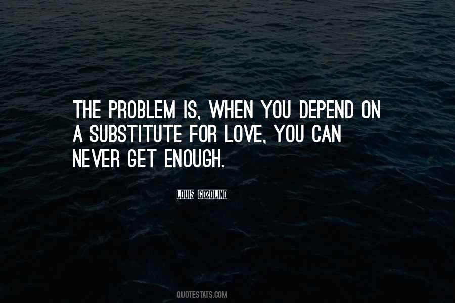 You Can Depend On Quotes #467837
