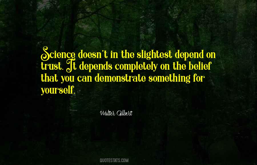 You Can Depend On Quotes #833950