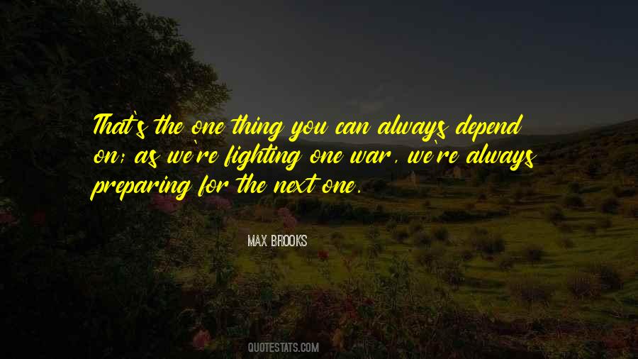 You Can Depend On Quotes #906878