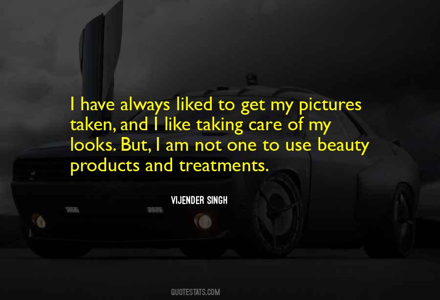 Quotes About My Looks #240732