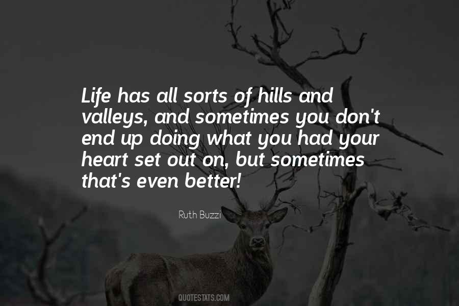 Quotes About The Valleys Of Life #1561091