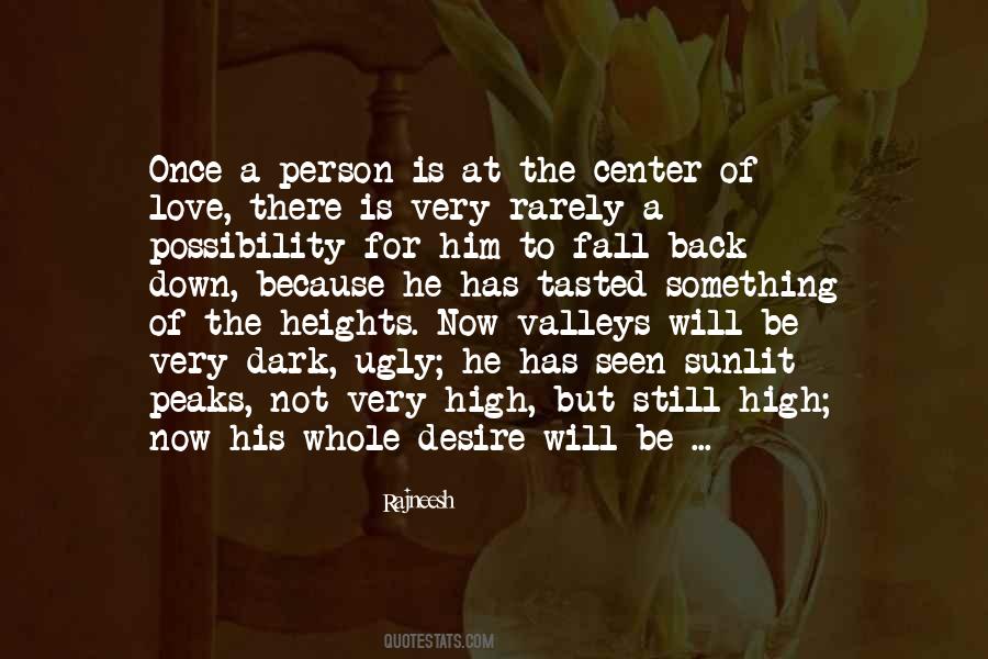 Quotes About The Valleys Of Life #1855653