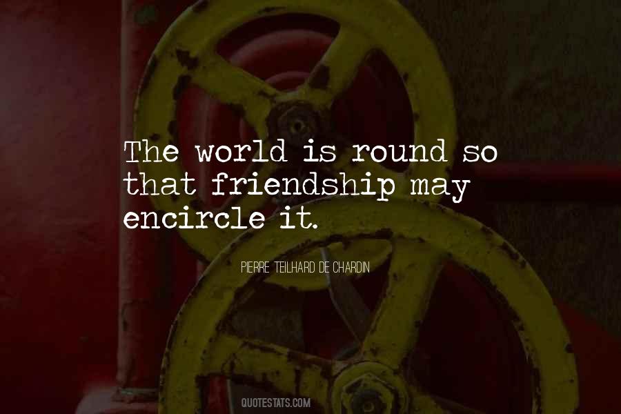 Quotes About World Is Round #259760