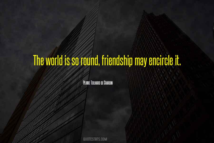 Quotes About World Is Round #557831