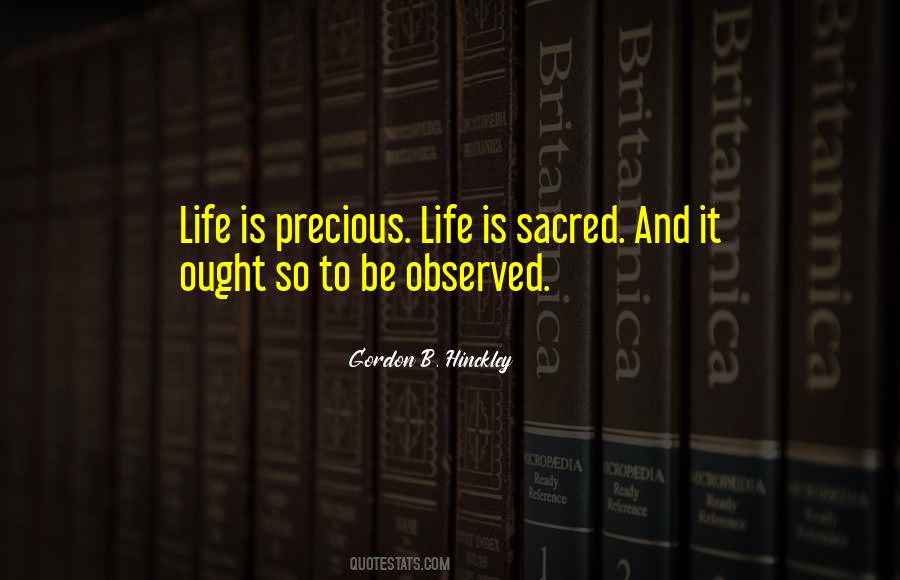 Life Is Sacred Quotes #1147262