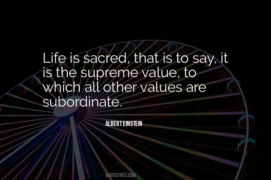 Life Is Sacred Quotes #1505207