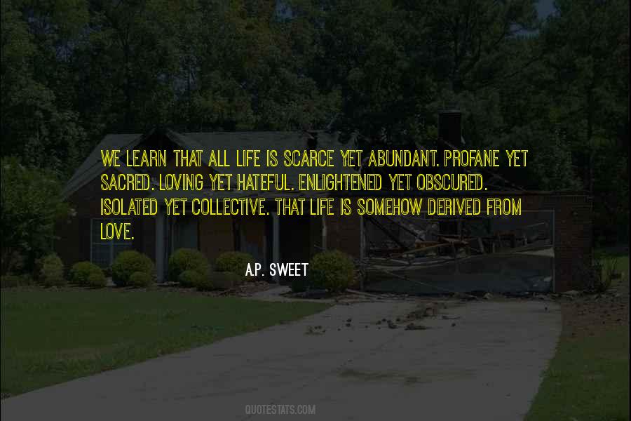 Life Is Sacred Quotes #238586