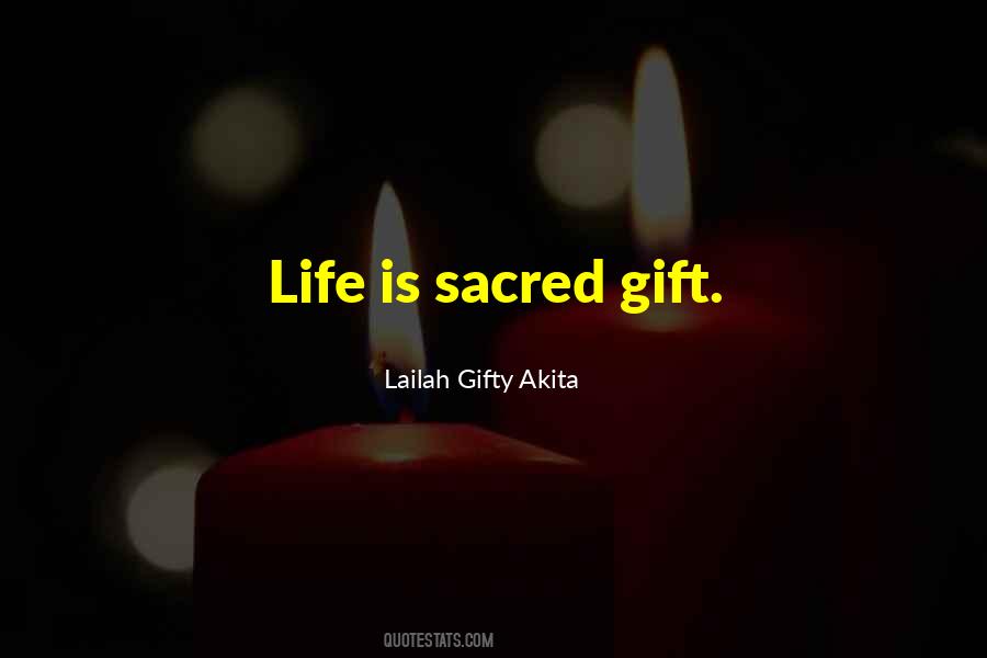 Life Is Sacred Quotes #812152