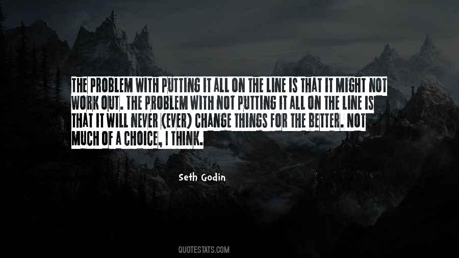 Quotes About Things Change For The Better #899001