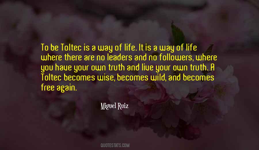 Quotes About Way Of Life #1260972