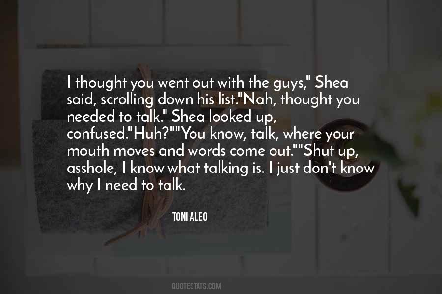 Quotes About Shut Up Your Mouth #1182621