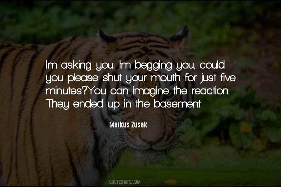 Quotes About Shut Up Your Mouth #735609