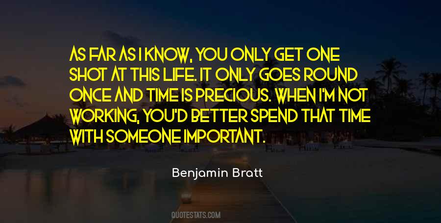 Quotes About Spend Time With Someone #1678931