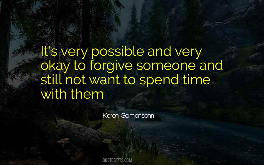 Quotes About Spend Time With Someone #924337