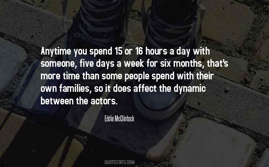 Quotes About Spend Time With Someone #987308