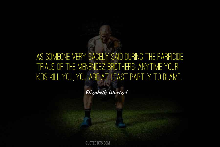Quotes About Parricide #1173350