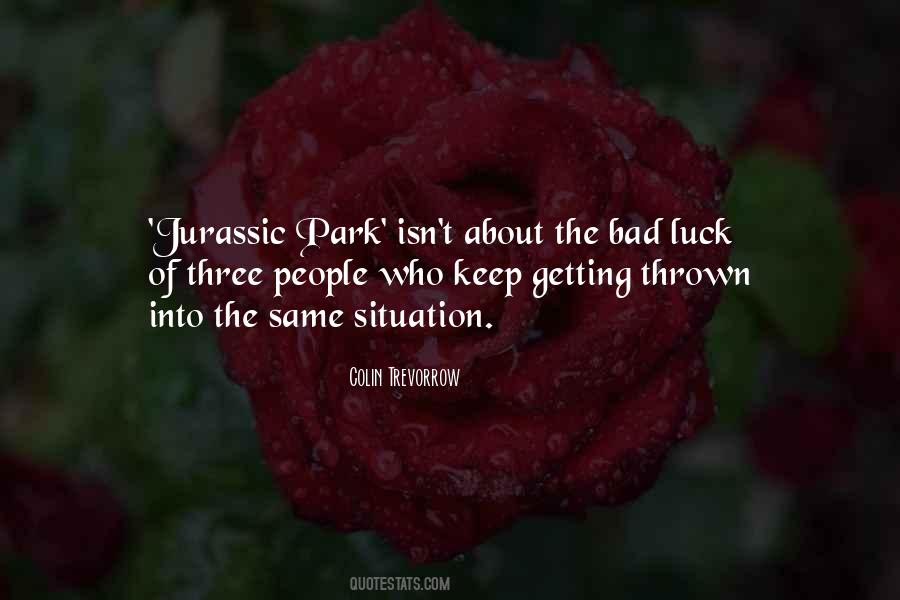 Quotes About Jurassic Park #1653962