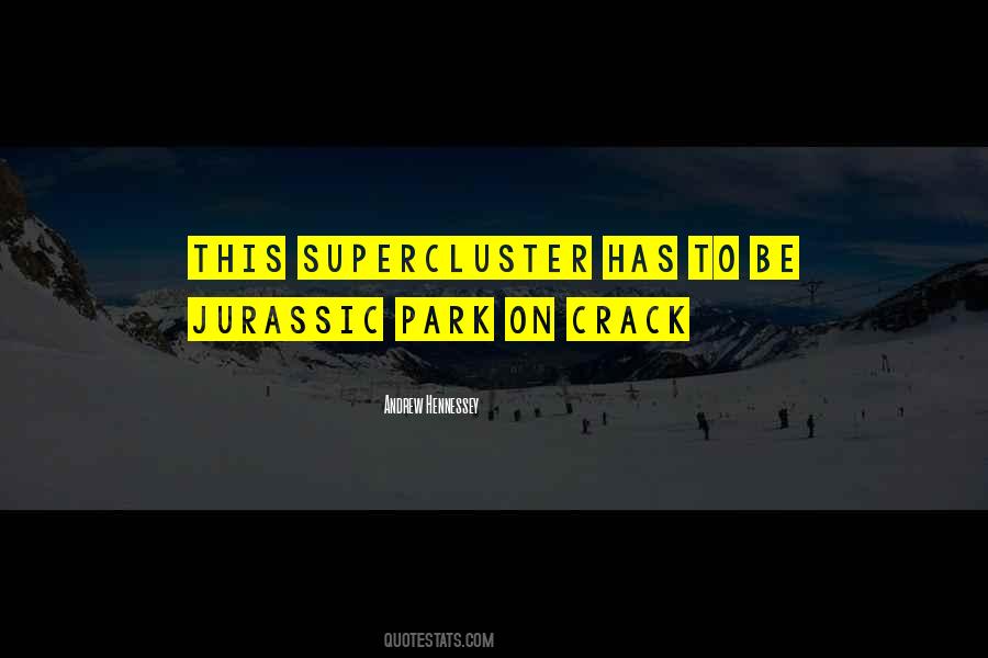 Quotes About Jurassic Park #1768965