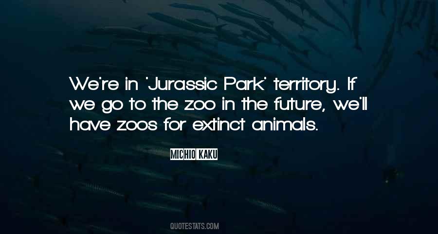 Quotes About Jurassic Park #182918