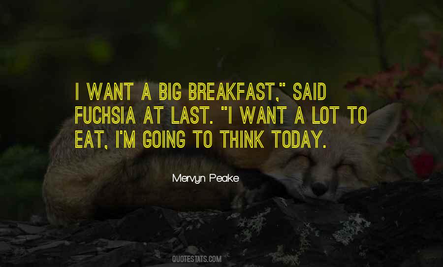 Quotes About Eating Breakfast #499622