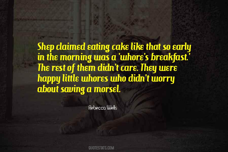 Quotes About Eating Breakfast #977168