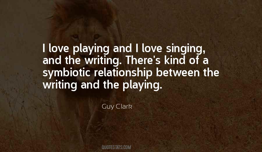 Quotes About Singing And Love #254189